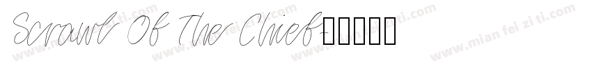Scrawl Of The Chief字体转换
